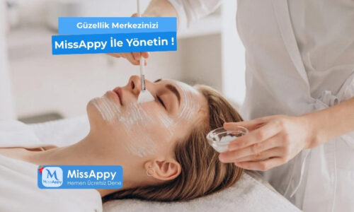 Güzellik Merkezinizi MissAppy İle Yönetin!
